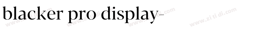 blacker pro display字体转换